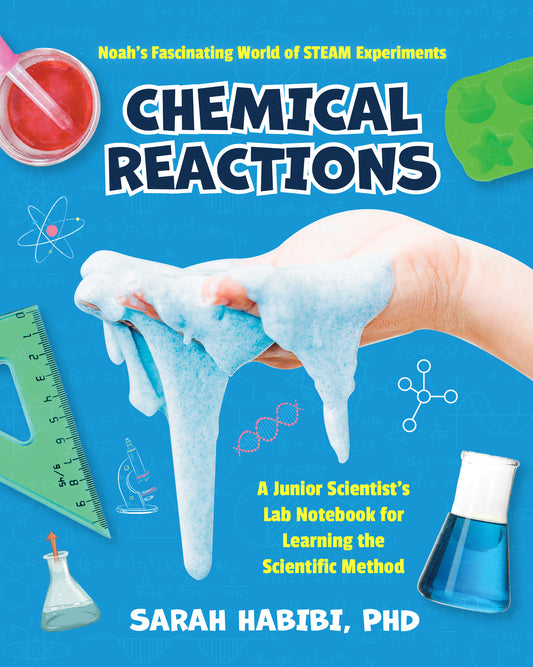 Chemical Reactions: Noah's Fascinating World of STEAM Experiments